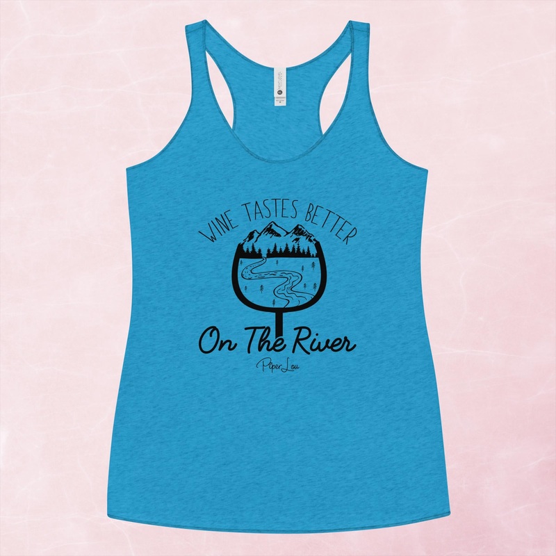 Wine Tastes Better On The River Graphic Tank Top