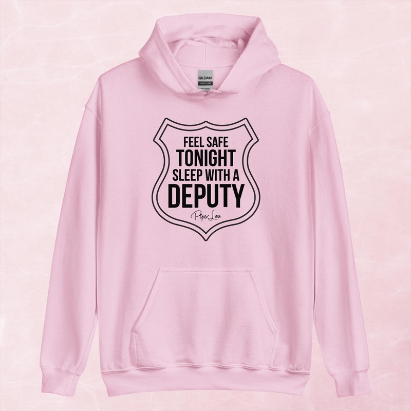 Feel Safe Tonight Sleep With A Deputy Graphic Hoodie