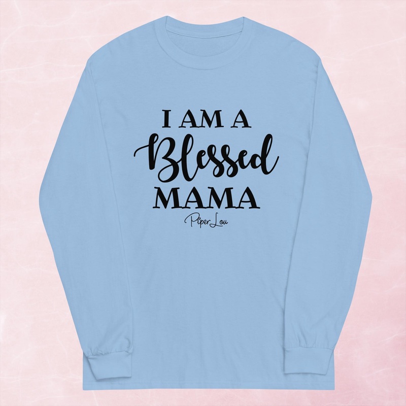 I Am A Blessed Mama Graphic Long Sleeve Tee