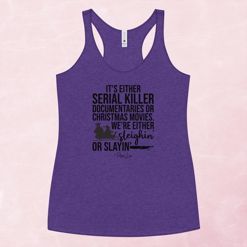 We’re Either Sleighin’ Or Slayin’ Graphic Tank Top