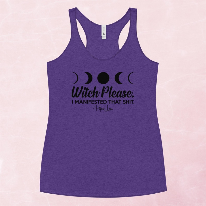 Witch Please I Manifested That Shit Graphic Tank Top