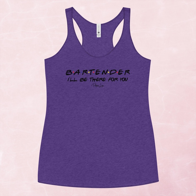 Bartender I’ll Be There For You Graphic Tank Top