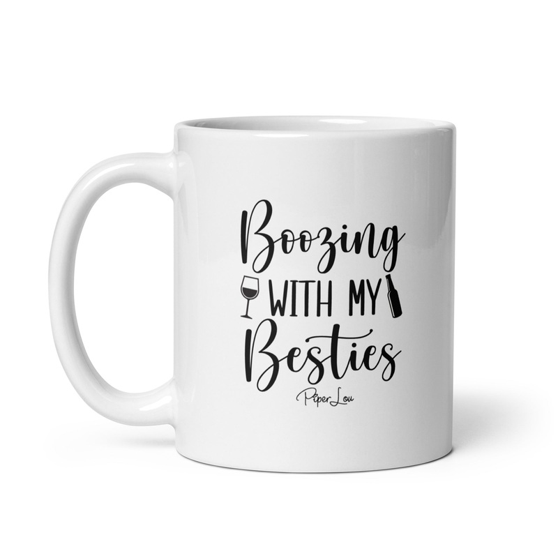 Boozing With My Besties Ceramic Coffee Mug