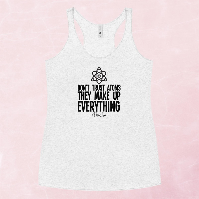 Don’t Trust Atoms Graphic Tank Top