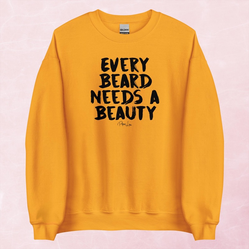 Every Beard Needs His Beauty Graphic Crewneck Sweatshirt