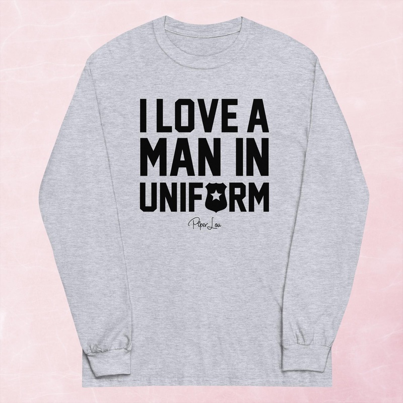 I Love A Man In Uniform Graphic Long Sleeve Tee