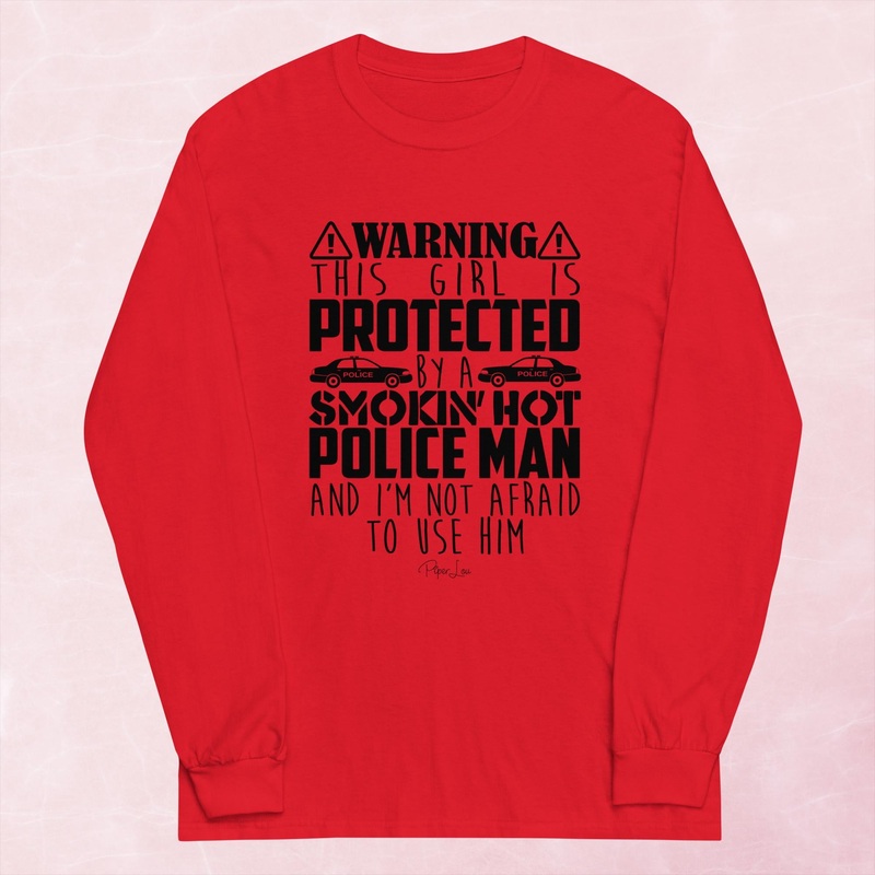 Warning This Girl Is Protected By A Policeman Graphic Long Sleeve Tee
