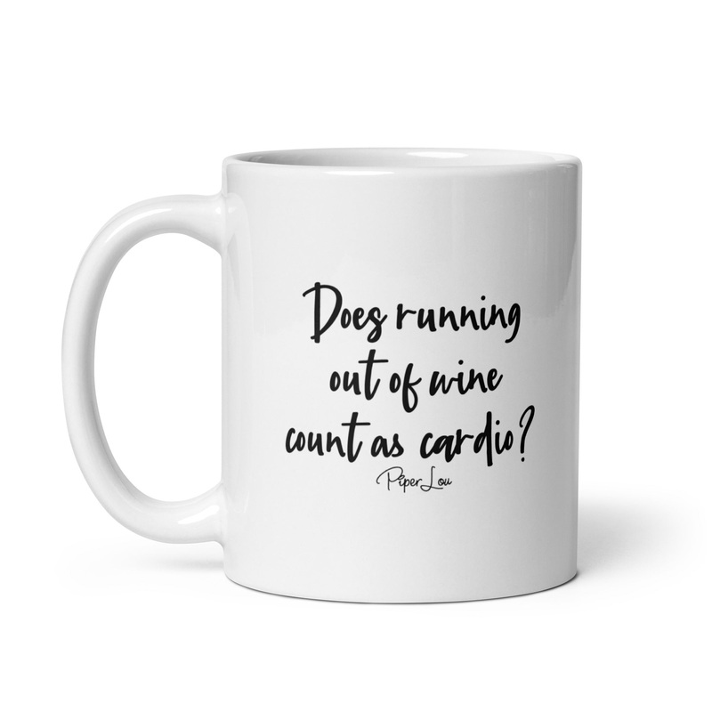Does Running Out Of Wine Count As Cardio Ceramic Coffee Mug