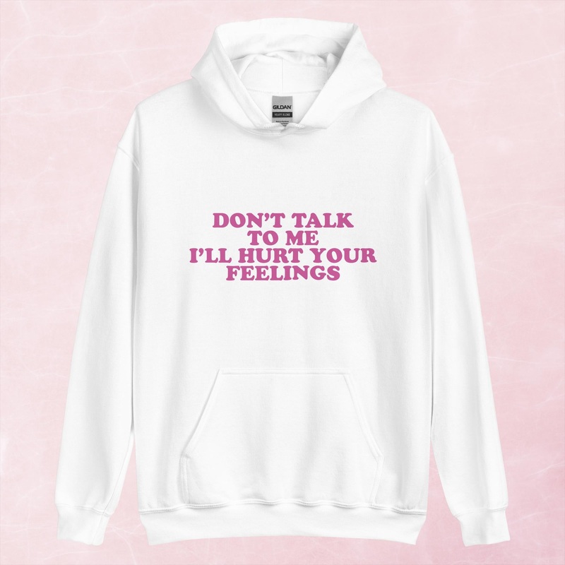 Don’t Talk To Me Graphic Hoodie