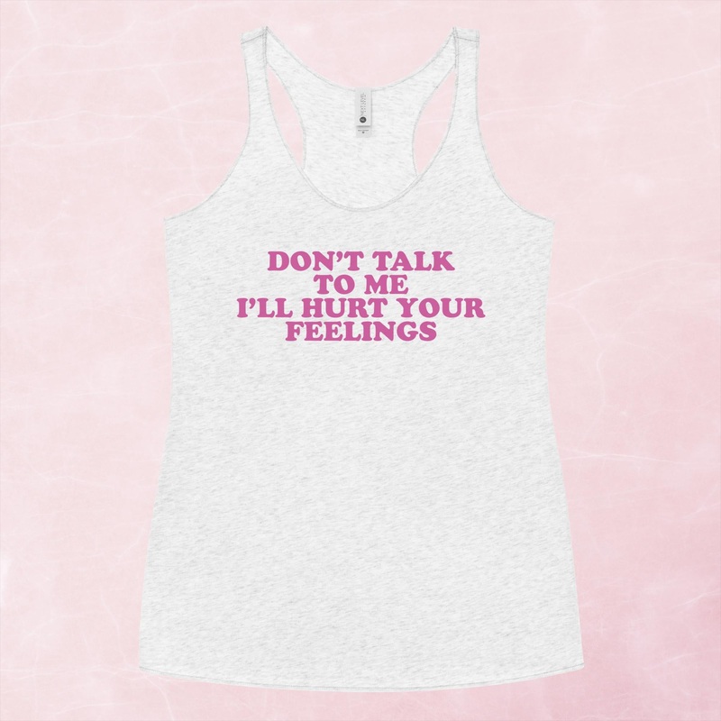 Don’t Talk To Me Graphic Tank Top