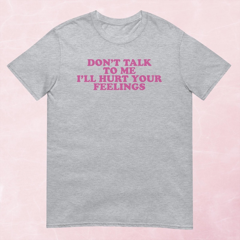 Don’t Talk To Me Graphic Tee|Heather Red|Tropical Blue|Sand|Light Blue|Sport Grey|Cornsilk|White|S|M|L|XL|2XL|3XL