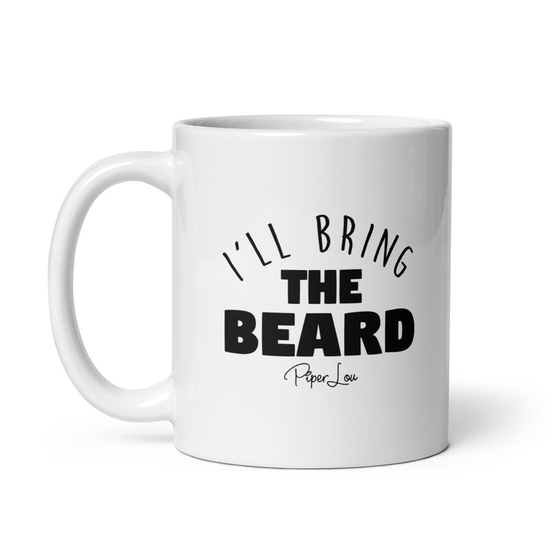 I’ll Bring The Beard Ceramic Coffee Mug