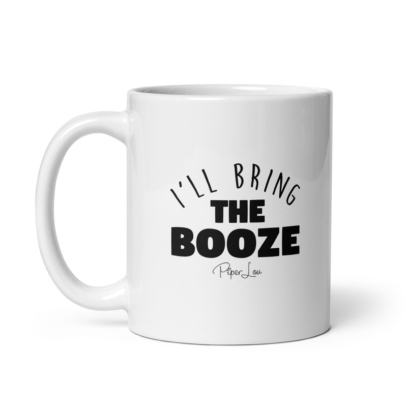 I’ll Bring The Booze Ceramic Coffee Mug