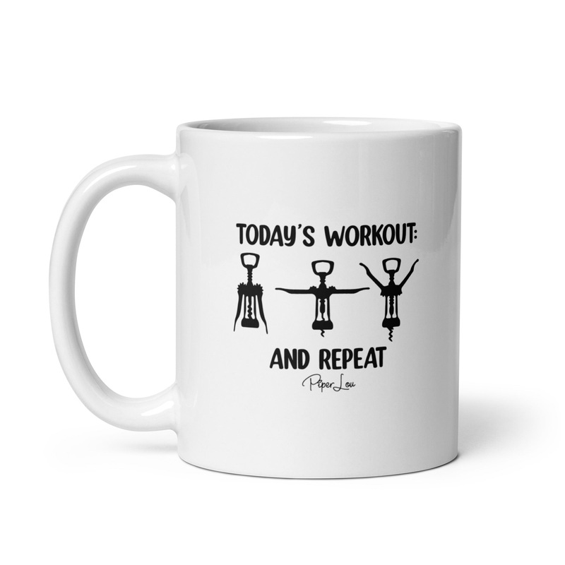 Today’s Workout & Repeat (Wine) Ceramic Coffee Mug