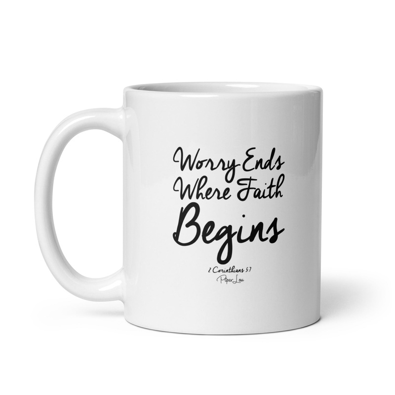 Worry Ends Where Faith Begins Ceramic Coffee Mug
