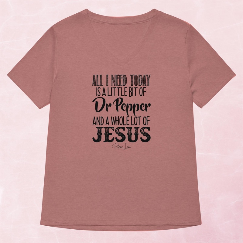 All I Need Is Dr Pepper And Jesus Women’s Graphic V-Neck