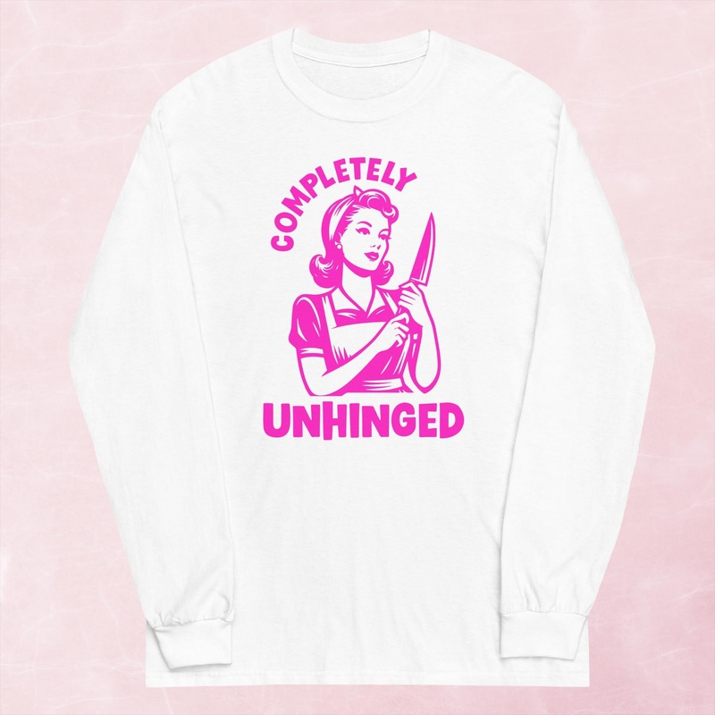 Completely Unhinged Graphic Long Sleeve Tee