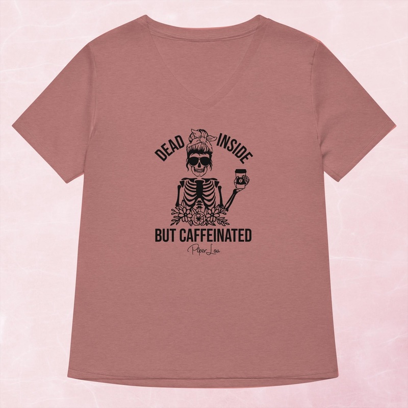 Dead Inside But Caffeinated Women’s Graphic V-Neck