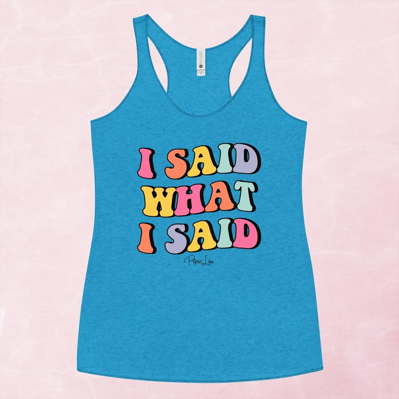 I Said What I Said Graphic Tank Top