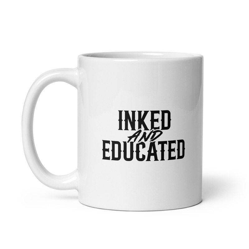 Inked And Educated Ceramic Coffee Mug