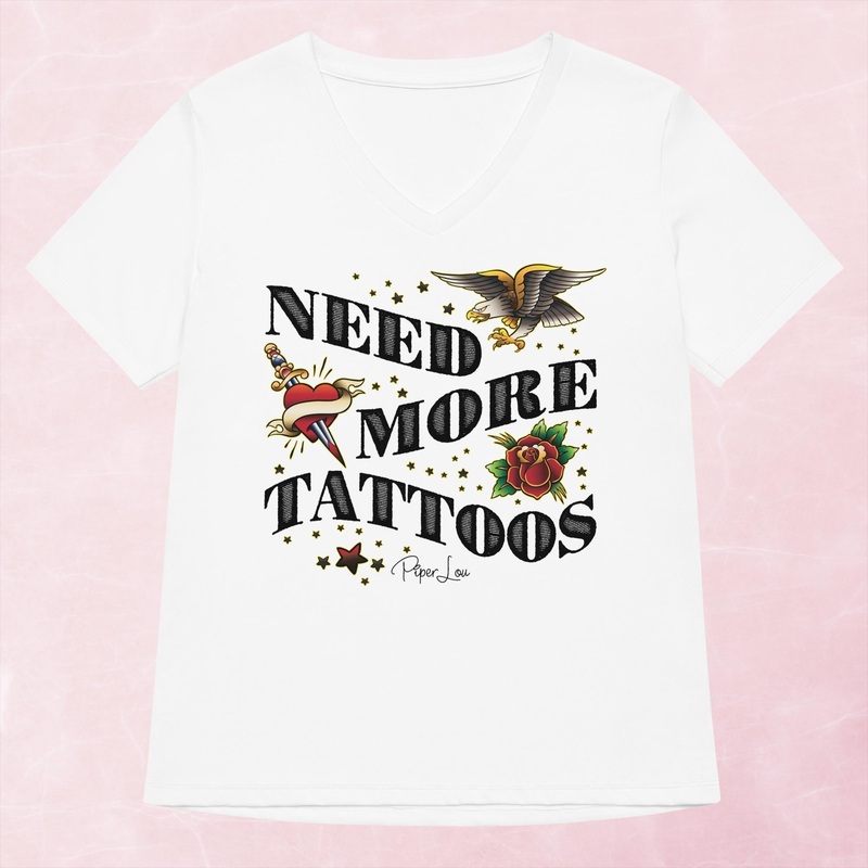 Need More Tattoos Women’s Graphic V-Neck