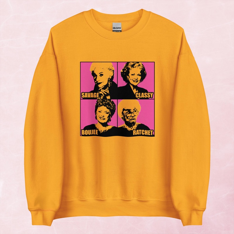 Savage Classy Boujee Ratchet Golden Graphic Crewneck Sweatshirt