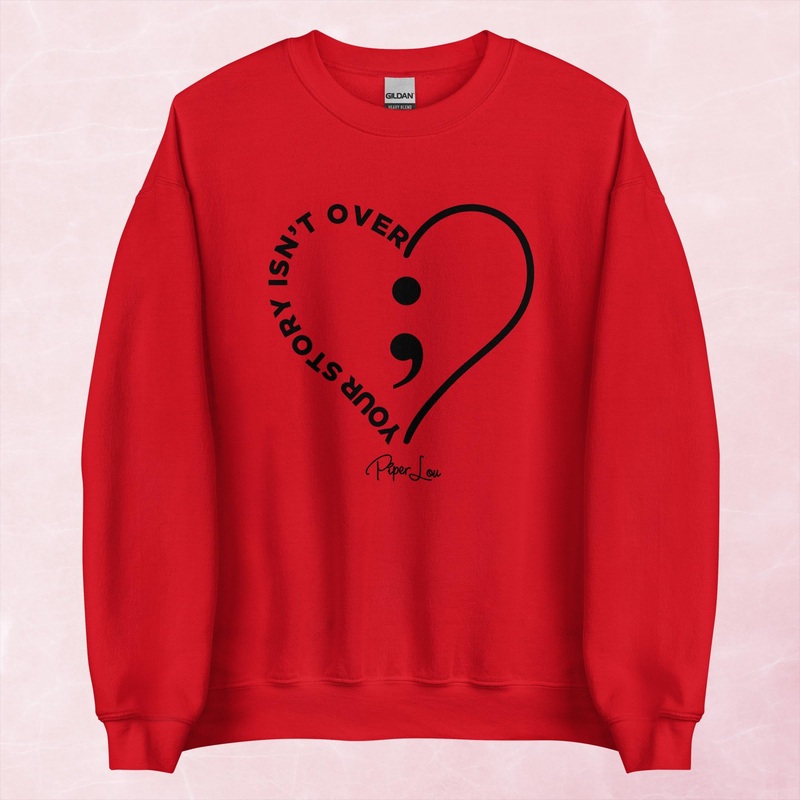 Your Story Isn’t Over Graphic Crewneck Sweatshirt