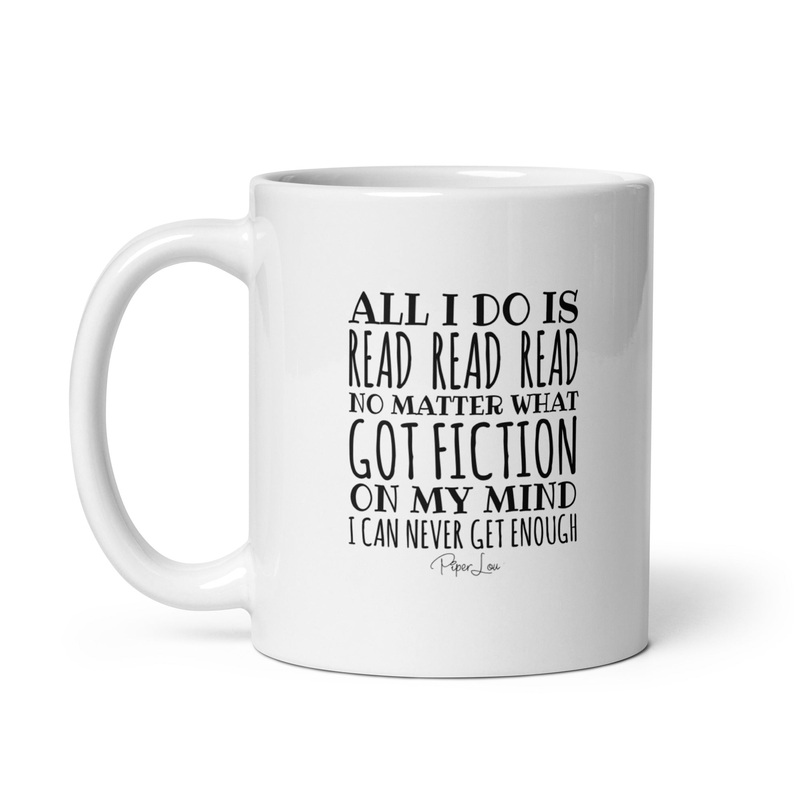 All I Do Is Read Ceramic Coffee Mug