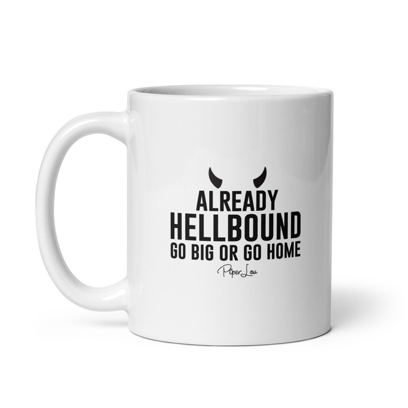 Already Hellbound Ceramic Coffee Mug
