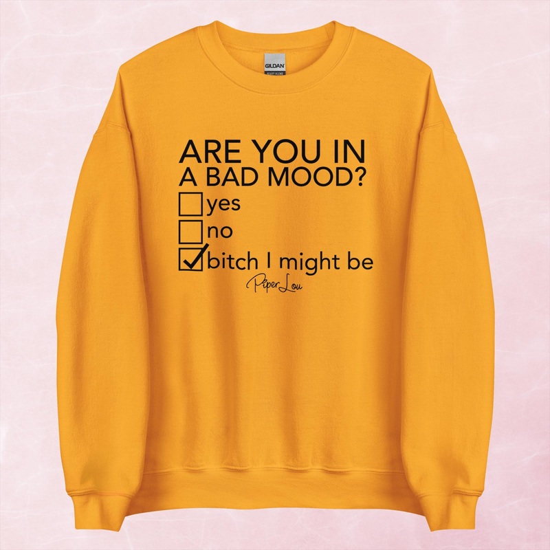 Are You In A Bad Mood Graphic Crewneck Sweatshirt