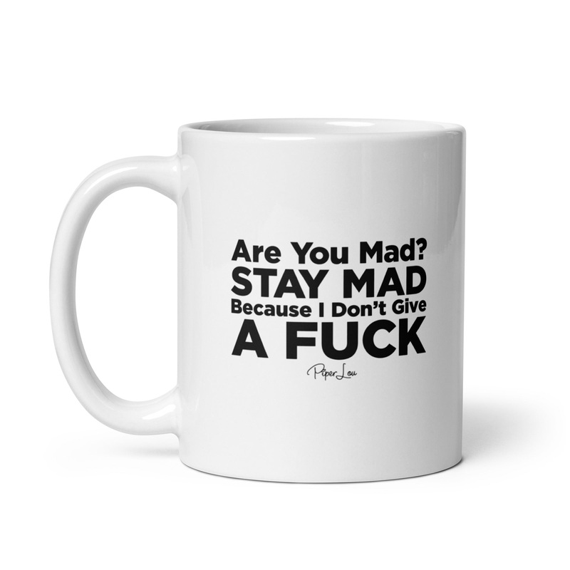 Are You Mad Stay Mad Ceramic Coffee Mug