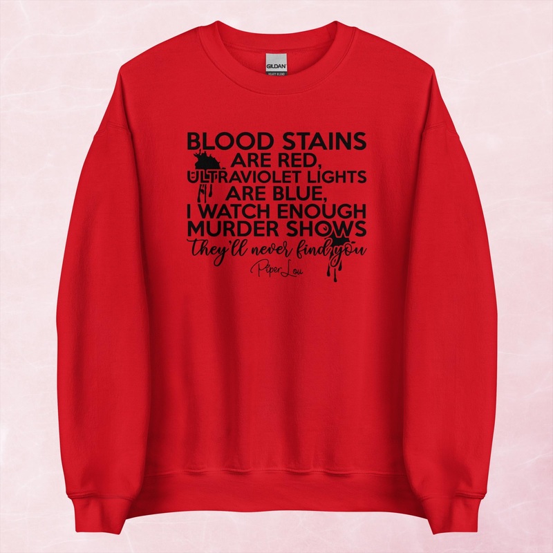 Blood Stains Are Red Graphic Crewneck Sweatshirt