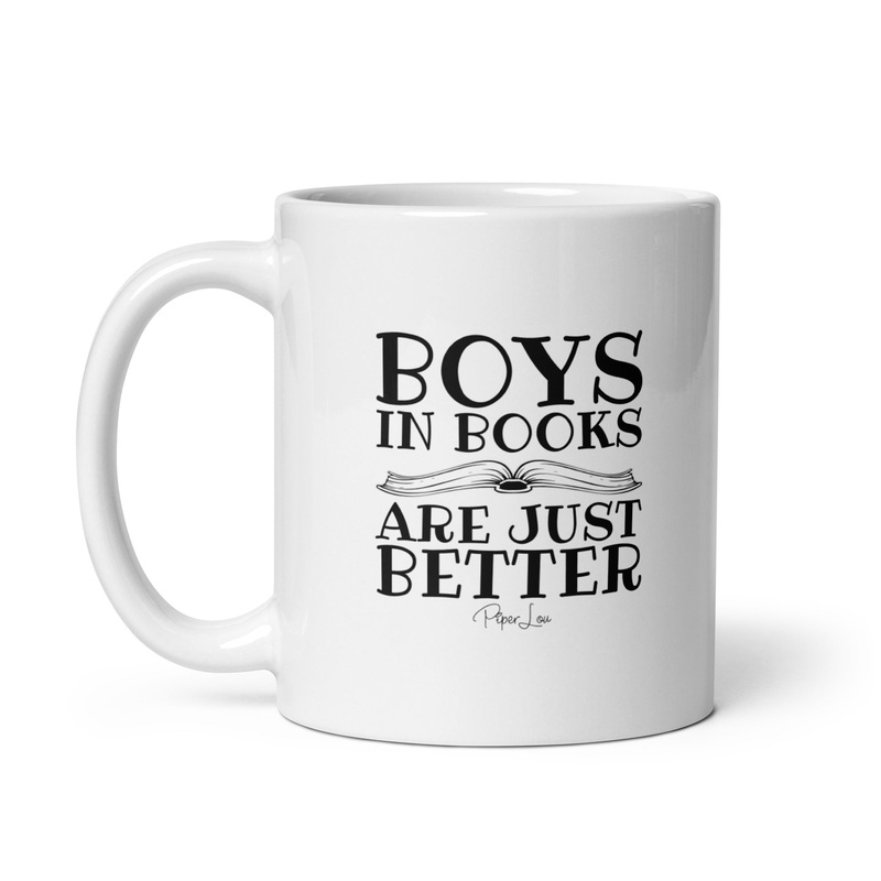Boys In Books Are Just Better Ceramic Coffee Mug