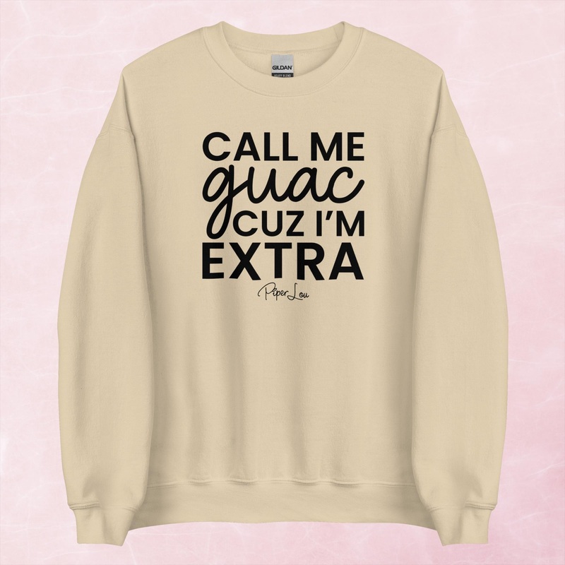 Call Me Guac Cuz I’m Extra Graphic Crewneck Sweatshirt