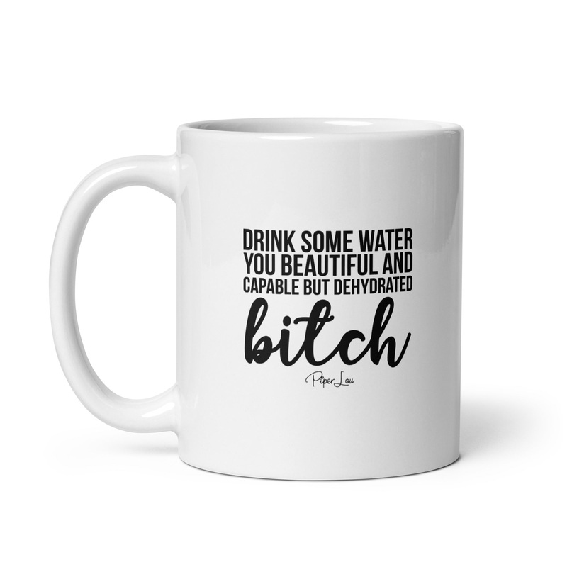 Drink Some Water Ceramic Coffee Mug
