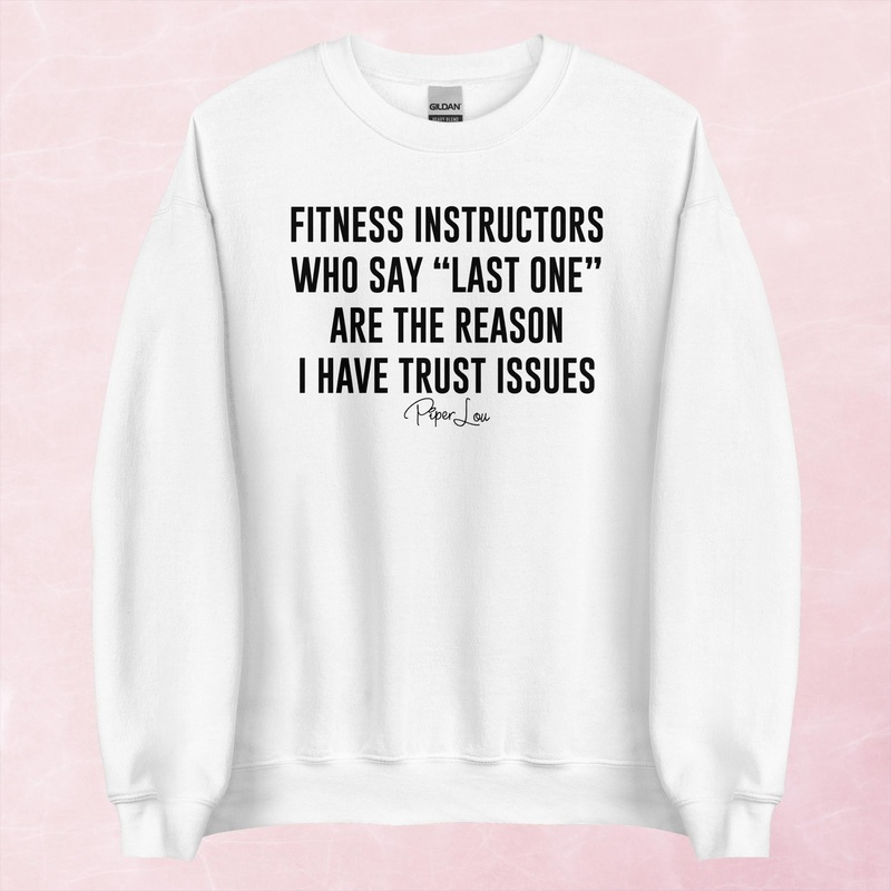 Fitness Instrcutors Trust Issues Graphic Crewneck Sweatshirt