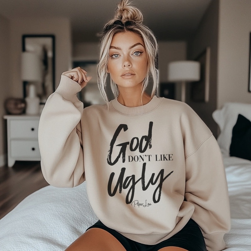 God Don’t Like Ugly Graphic Crewneck Sweatshirt