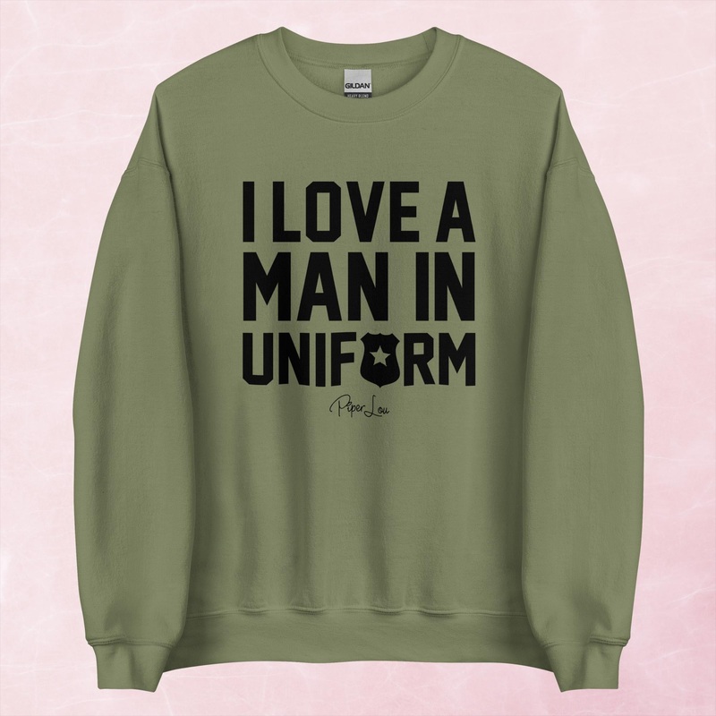 I Love A Man In Uniform Graphic Crewneck Sweatshirt