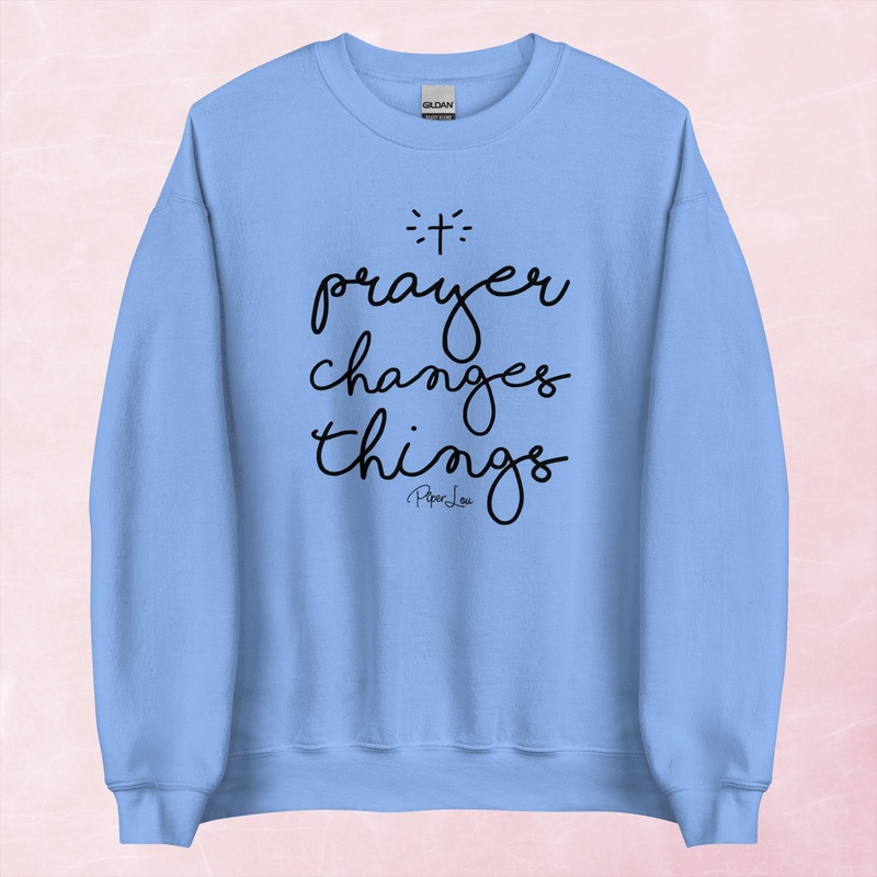Prayer Changes Everything Graphic Crewneck Sweatshirt
