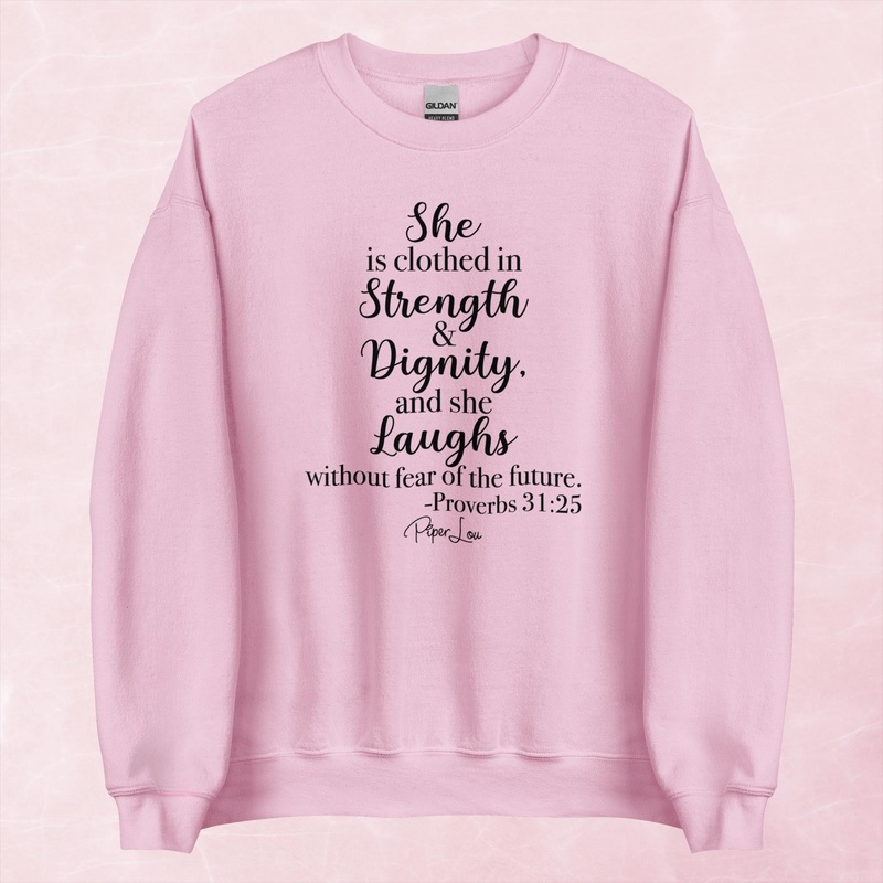 She Is Clothed In Strength & Dignity Graphic Crewneck Sweatshirt