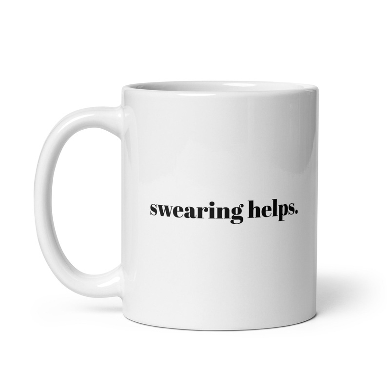 Swearing Helps Ceramic Coffee Mug