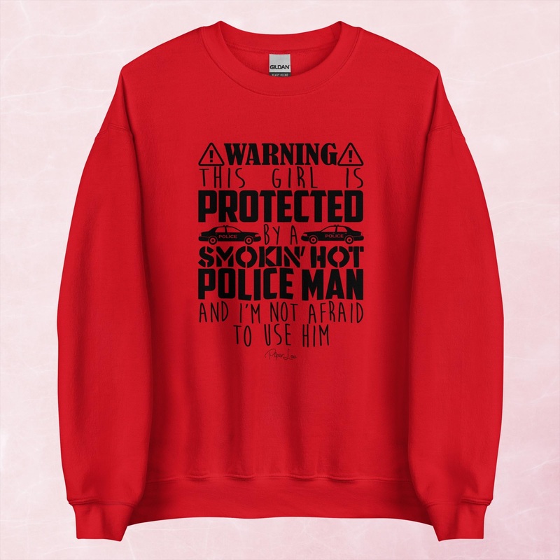 Warning This Girl Is Protected By A Policeman Graphic Crewneck Sweatshirt