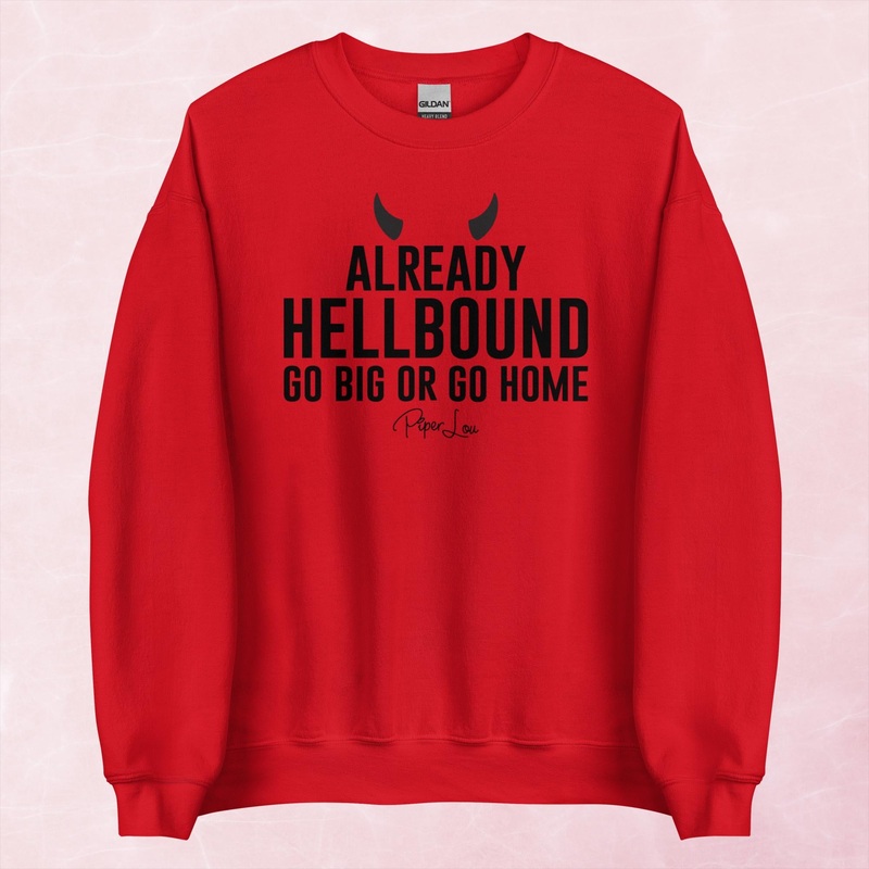 Already Hellbound Graphic Crewneck Sweatshirt