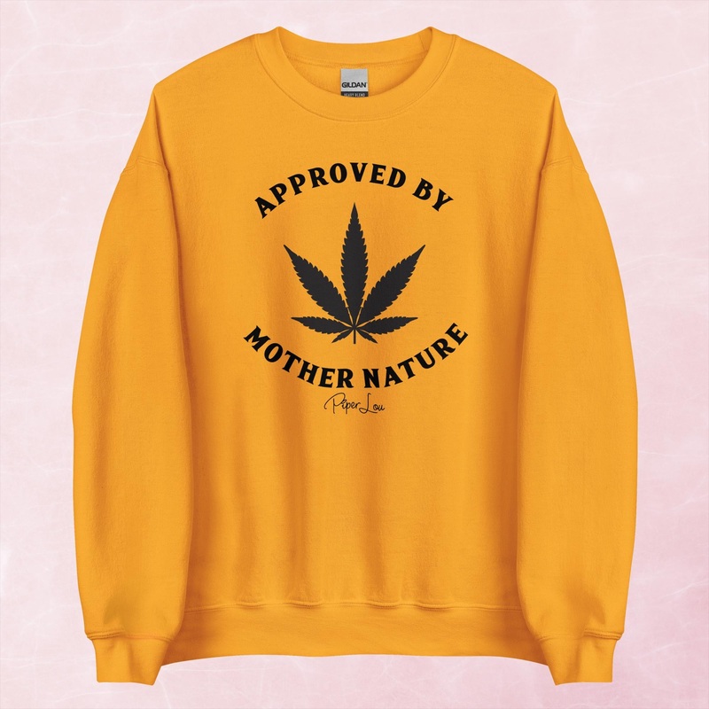 Approved By Mother Nature Graphic Crewneck Sweatshirt