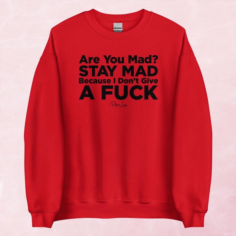 Are You Mad Stay Mad Graphic Crewneck Sweatshirt