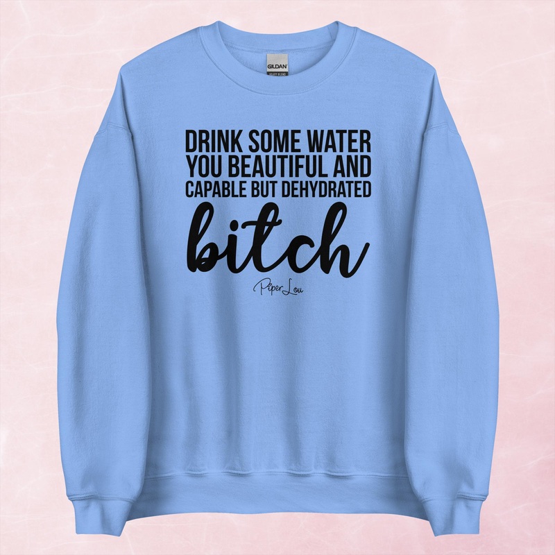 Drink Some Water Graphic Crewneck Sweatshirt