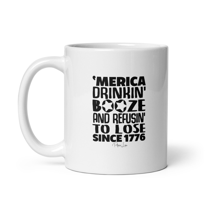 Drinkin Booze And Refusin To Lose Ceramic Coffee Mug