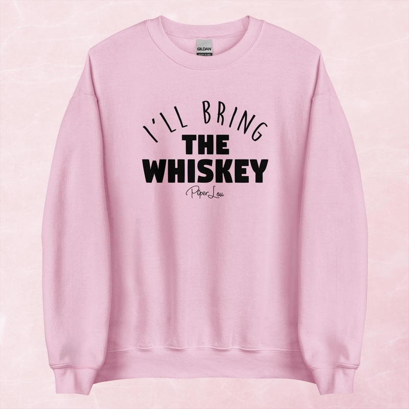 I’ll Bring The Whiskey Graphic Crewneck Sweatshirt