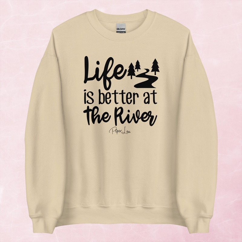 Life Is Better At The River Graphic Crewneck Sweatshirt