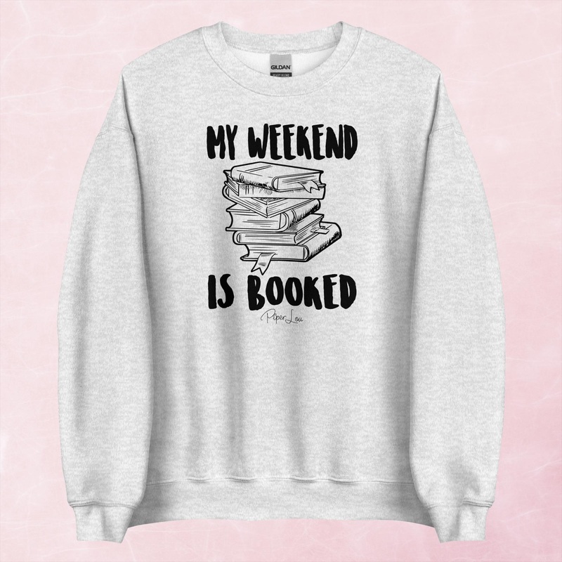 My Weekend Is Booked Graphic Crewneck Sweatshirt